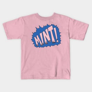 Mint! Kids T-Shirt